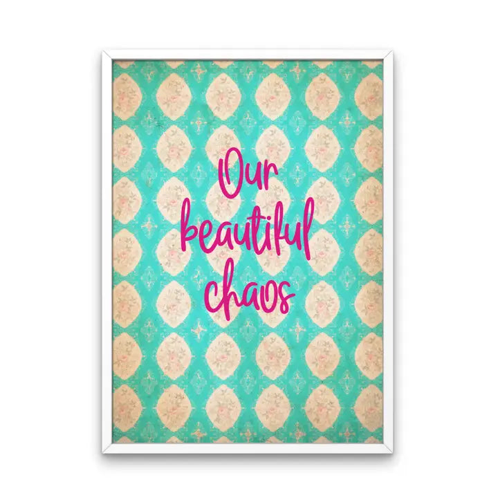 Fairy Bread Designs Our Beautiful Chaos Print - A4