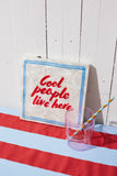 Cool People Live Here Wall Tile