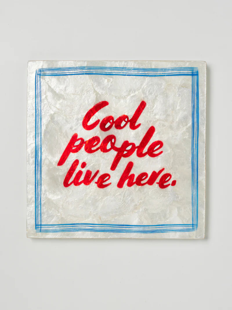 Cool People Live Here Wall Tile