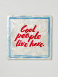 Cool People Live Here Wall Tile